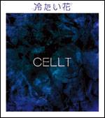 Cellt : Tsumetai Hana